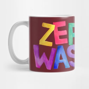 Watercolor quote zero waste Mug